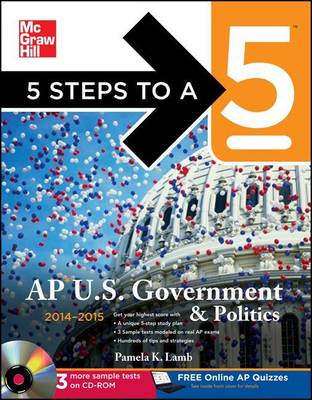 Book cover for 5 Steps to a 5 AP Us Government and Politics with Downloadable Tests, 2014-2015 Edition