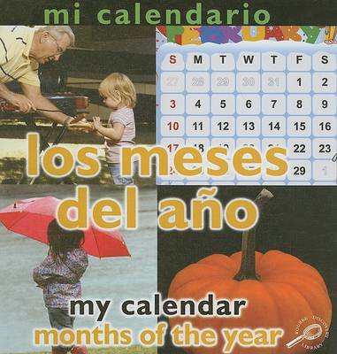 Cover of Mi Calendario: Los Meses del Ano/My Calendar: Months of the Year