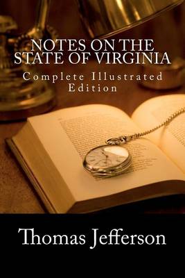 Book cover for Notes on the State of Virginia (Complete Illustrated Edition)