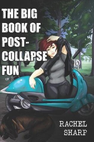 Cover of The Big Book of Post-Collapse Fun