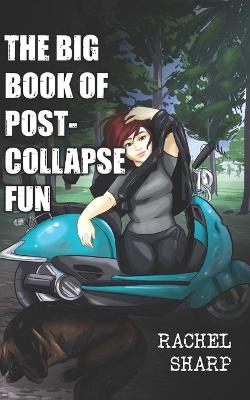 Book cover for The Big Book of Post-Collapse Fun
