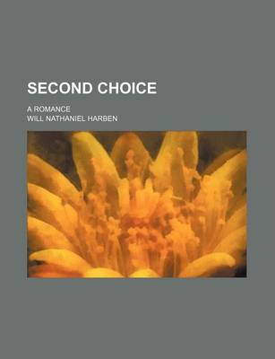 Book cover for Second Choice; A Romance