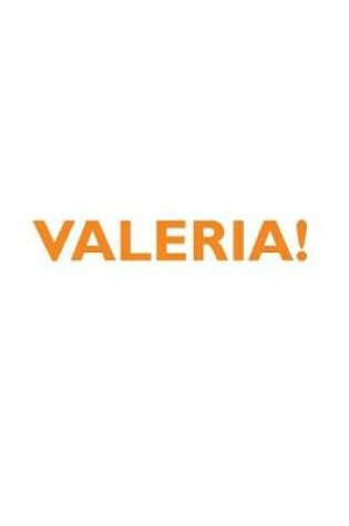 Cover of VALERIA! Affirmations Notebook & Diary Positive Affirmations Workbook Includes