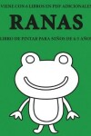 Book cover for Libro de pintar para ninos de 4-5 anos (Ranas)