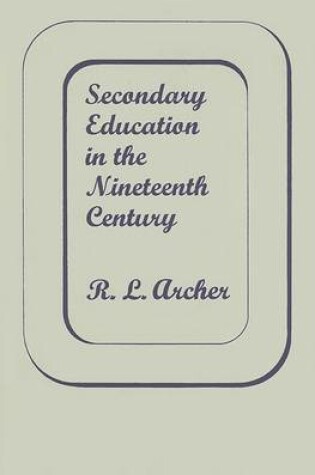 Cover of Secondary Education in the 19th Century