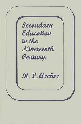 Book cover for Secondary Education in the 19th Century