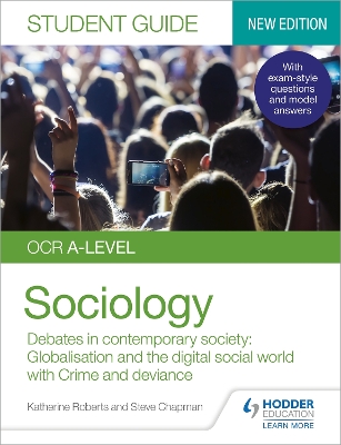 Book cover for OCR A-level Sociology Student Guide 3: Debates in contemporary society: Globalisation and the digital social world; Crime and deviance