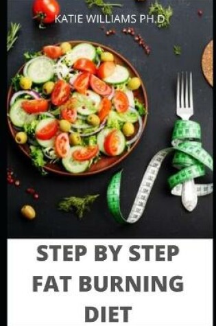 Cover of Step by Step Fat Burning Diet