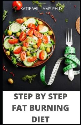 Book cover for Step by Step Fat Burning Diet