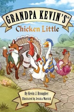 Cover of Grandpa Kevin's...Chicken Little