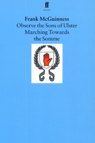 Cover of Observe the Sons of Ulster Marching Towards the Somme