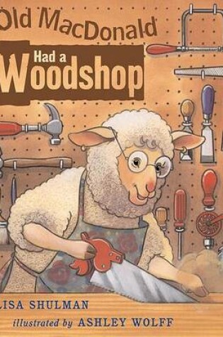 Cover of Old Macdonald Had A Woodshop