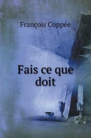 Cover of Fais ce que doit