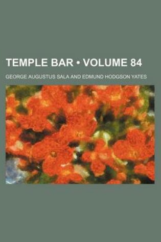 Cover of Temple Bar (Volume 84)