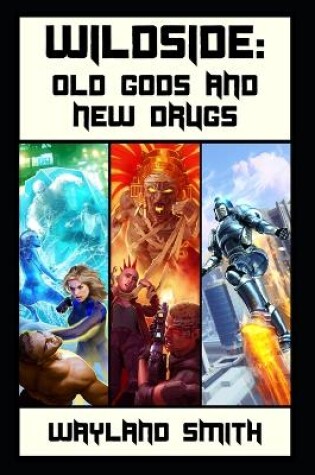 Cover of Old Gods and New Drugs