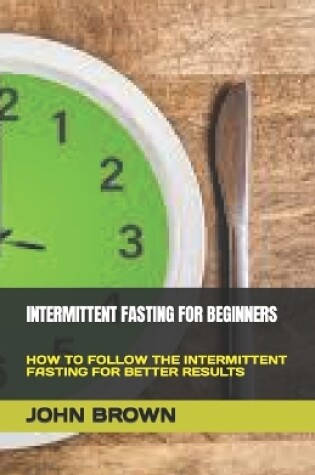 Cover of Intermittent Fasting for Beginners