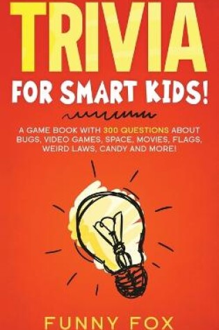 Cover of Trivia for Smart Kids!