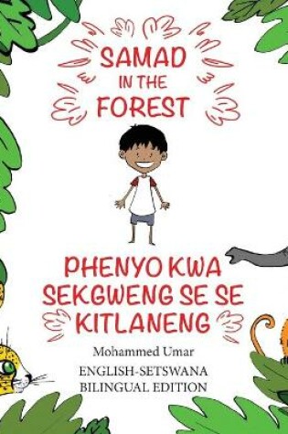 Cover of Samad in the Forest: English - Setswana Bilingual Edition