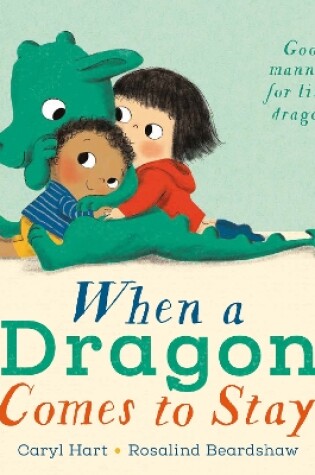 Cover of When a Dragon Comes to Stay