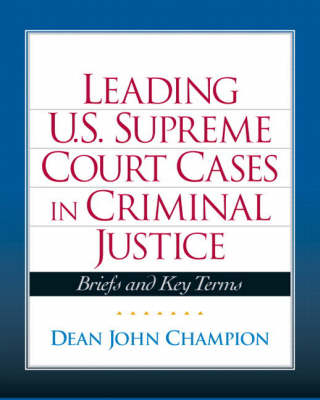 Book cover for Leading United States Supreme Court Cases in Criminal Justice