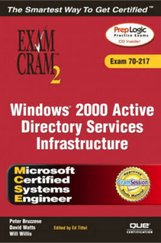 Cover of MCSE Windows 2000 Active Directory Services Infrastructure Exam Cram 2 (Exam 70-217)