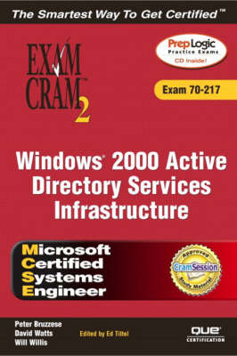 Book cover for MCSE Windows 2000 Active Directory Services Infrastructure Exam Cram 2 (Exam 70-217)