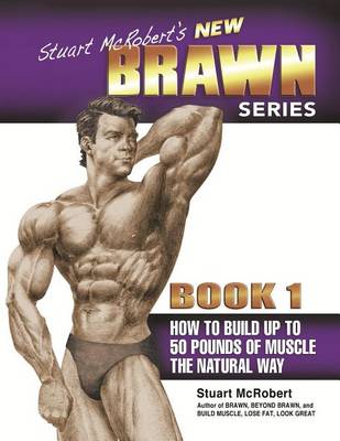 Book cover for Stuart McRobert's New Brawn Series - Book #1