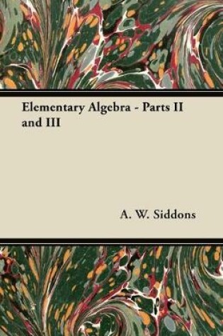 Cover of Elementary Algebra - Parts II and III