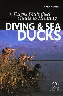 Book cover for A Ducks Unlimited Guide to Hunting Diving Ducks & Sea Ducks