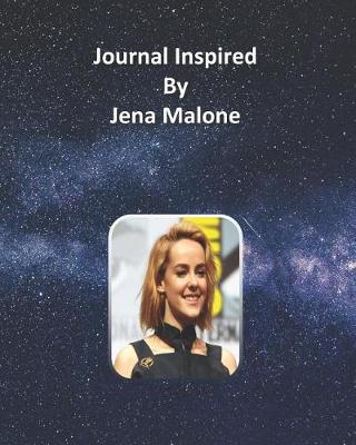 Book cover for Journal Inspired by Jena Malone