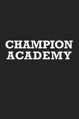 Cover of Champion Academy