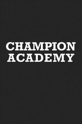 Book cover for Champion Academy