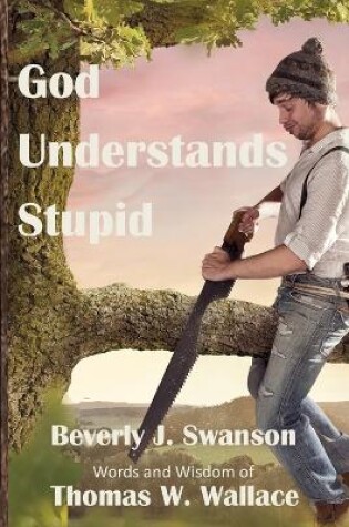Cover of God Understands Stupid