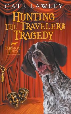 Book cover for Hunting the Traveler's Tragedy