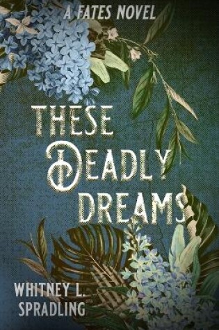 Cover of These Deadly Dreams