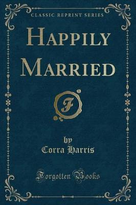 Book cover for Happily Married (Classic Reprint)