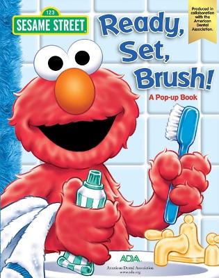 Cover of Sesame Street Ready, Set, Brush! a Pop-Up Book