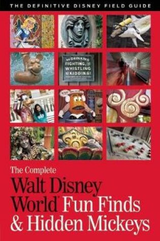 Cover of The Complete Walt Disney World Fun Finds & Hidden Mickeys