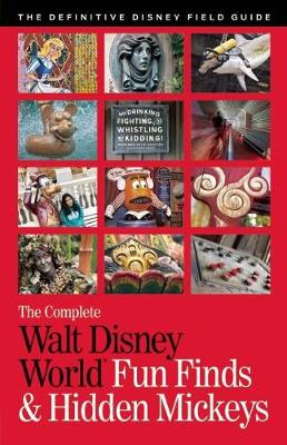 Book cover for The Complete Walt Disney World Fun Finds & Hidden Mickeys