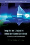 Book cover for Integrated And Collaborative Product Development Environment: Technologies And Implementations