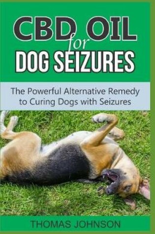 Cover of CBD Oil for Dog Seizures