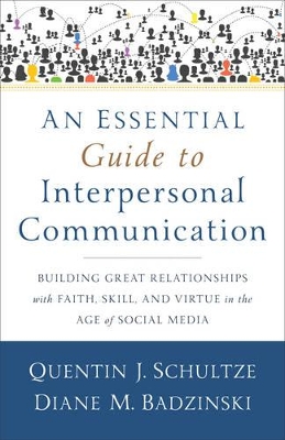 Book cover for An Essential Guide to Interpersonal Communication