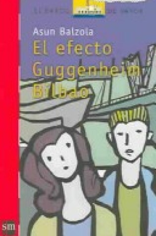 Cover of El Efecto Guggenheim-Bilbao