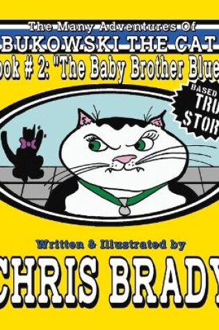 Cover of The Many Adventures of Bukowski The Cat