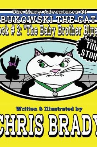 Cover of The Many Adventures of Bukowski The Cat