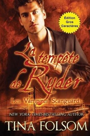 Cover of La tempête de Ryder (Les Vampires Scanguards - Tome 13) (Édition Gros Caractères)