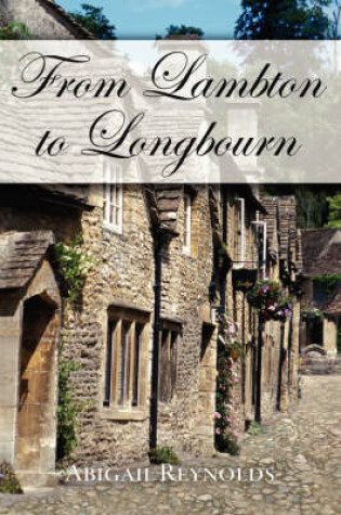 Cover of From Lambton to Longbourn: A Pride & Prejudice Variation