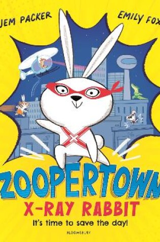 Cover of Zoopertown: X-Ray Rabbit