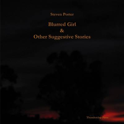 Book cover for Blurred Girl & Other Suggestive Stories