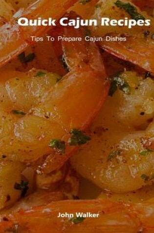 Cover of Quick Cajun Recipes